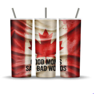 Canadian flag tumbler wrap design with distressed maple leaf, grunge textures, and the phrase “Good Moms Say Bad Words”