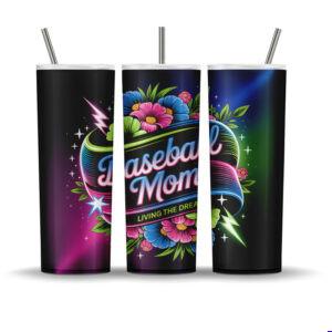 Neon floral baseball mom tumbler wrap design with glowing colors, flowers, and the phrase “Baseball Mom Living the Dream”
