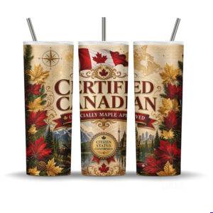 Certified Canadian 20oz skinny tumbler wrap PNG with Canadian flag, maple leaves, mountains, lake scenery, landmark details and gold accents