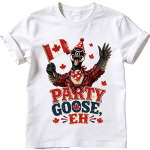 Party Goose Eh Canada Day sublimation PNG design on white t-shirt